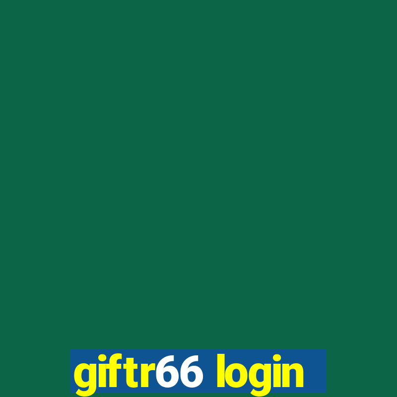 giftr66 login